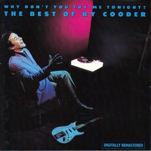 Okładka Ry Cooder - Why Don't You Try Me Tonight? – The Best Of Ry Cooder [EX]