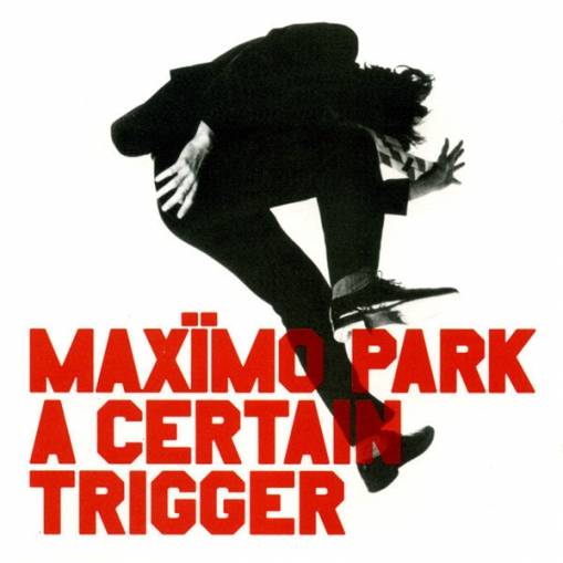 Okładka Maximo Park - A Certain Trigger LP