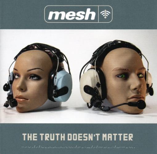 Okładka Mesh - The Truth Doesn't Matter