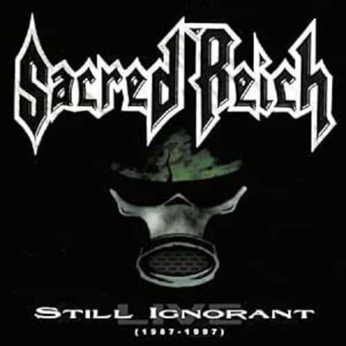 Okładka Sacred Reich - Still Ignorant 1987-1997 Live