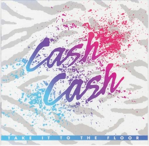 Okładka *Cash Cash - Take It To The Floor [VG]