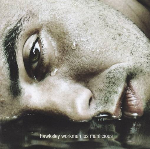 Okładka Hawksley Workman - Los Manlicious [EX]