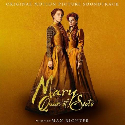 Okładka SOUNDRACK - MAX RICHTER: MARY QUEEN OF SCOTS - MARIA KRÓLOWA SZKOTÓW (PL)