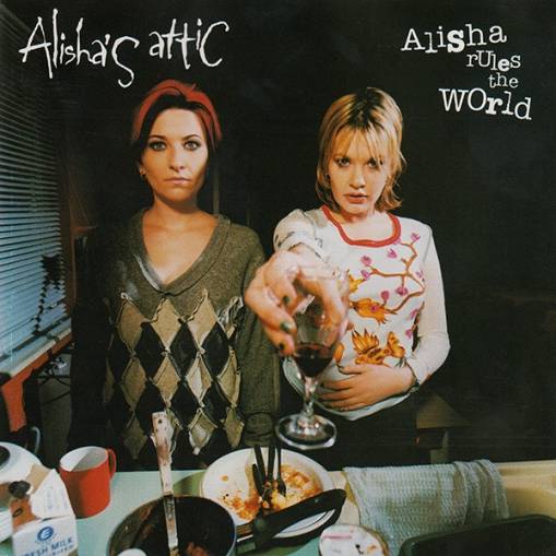 Okładka Alisha's Attic - Alisha Rules The World [EX]