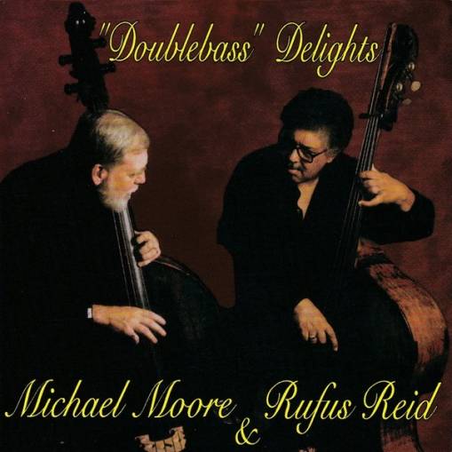 Okładka Rufus Reid & Michael Moore - "Doublebass" Delights [NM]