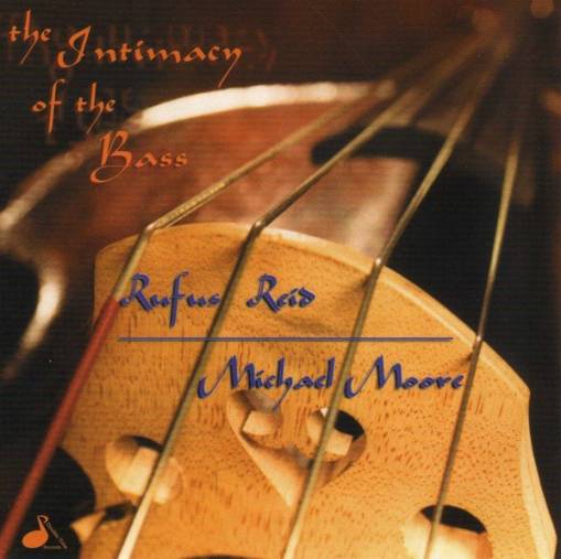 Okładka Rufus Reid & Michael Moore - The Intimacy Of The Bass [NM]