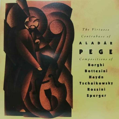 Okładka Aladar Pege - The Virtuoso Contrabass of Aladar Pege [NM]
