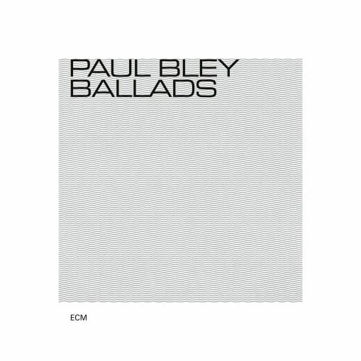 Okładka Paul Bley - Ballads (JAPAN UCCE-3003, BRAK OBI) [NM]