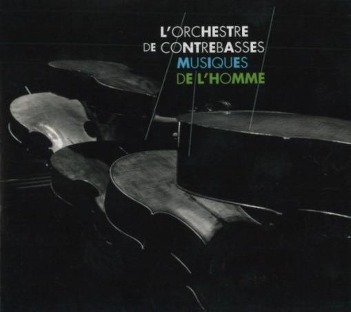 Okładka L'Orchestre De Contrebasses - Musiques De L'Homme [VG]
