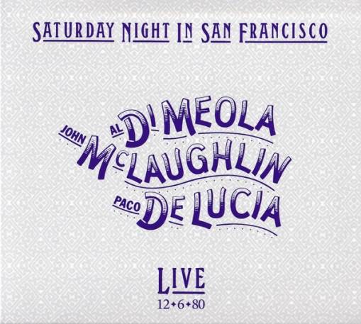 Okładka Di Meola McLaughlin De Lucia - Saturday Night In San Francisco