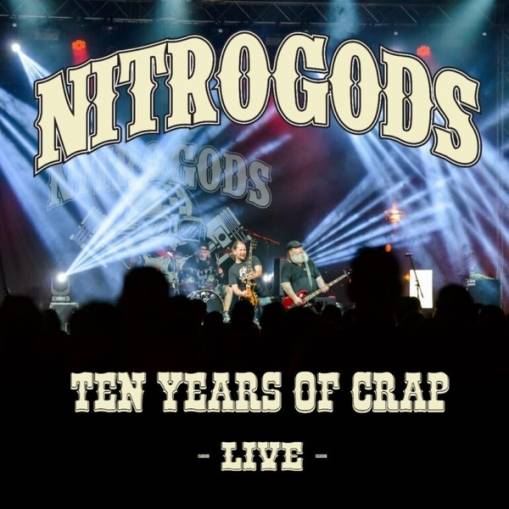 Okładka Nitrogods - Ten Years Of Crap Live