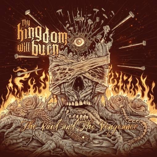 Okładka Thy Kingdom Will Burn - The Void And The Vengeance