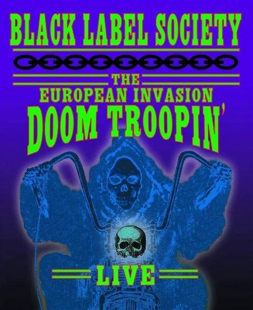 Okładka Black Label Society - The European Invasion Doom Troopin Live BR