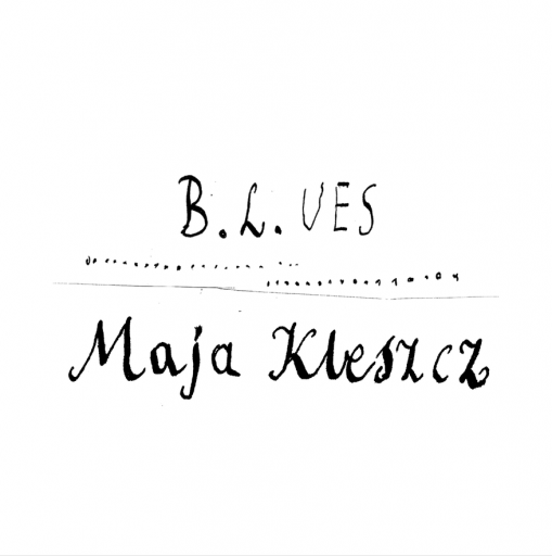 Okładka Maja Kleszcz - B.L.UES