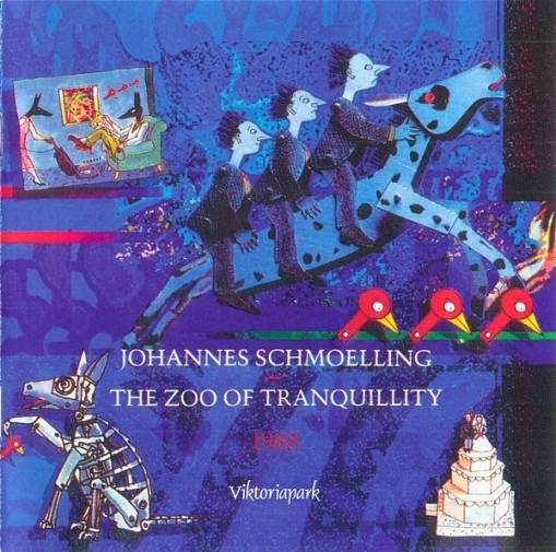 Okładka Schmoelling, Johannes - The Zoo Of Tranquillity