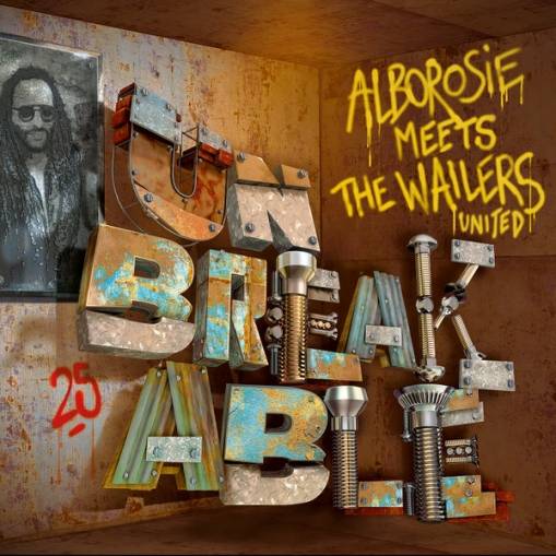 Okładka Alborosie - Meets The Wailers United - Unbreakable