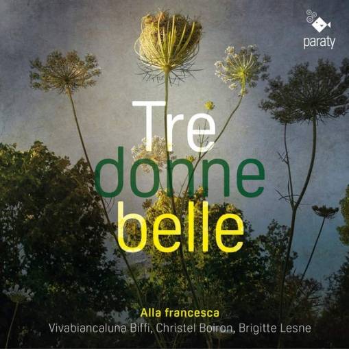 Okładka Alla Francesca Brigitte Lesne - Tre Donne Belle