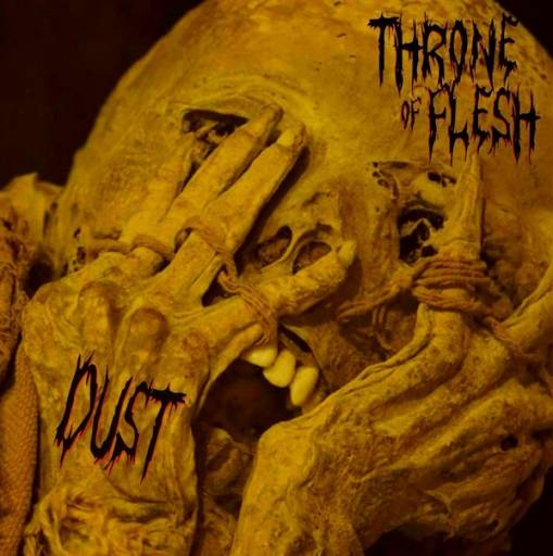 Okładka Throne Of Flesh - Dust Dogma