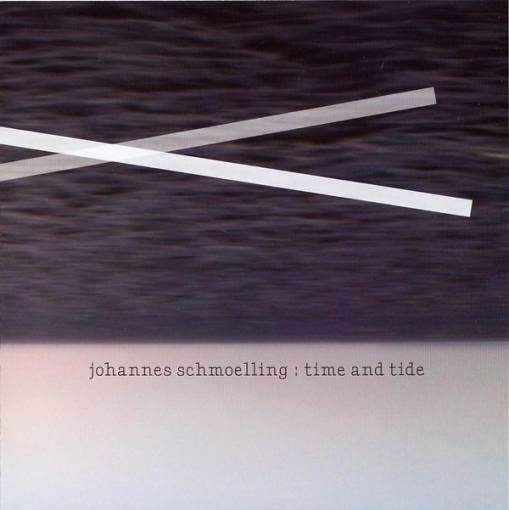 Okładka Schmoelling, Johannes - Time And Tide