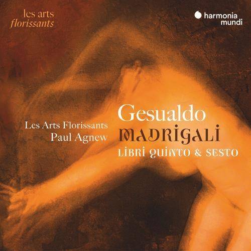 Okładka Gesualdo - Madrigali Libri Quinto & Sesto Les Arts Florissants Agnew