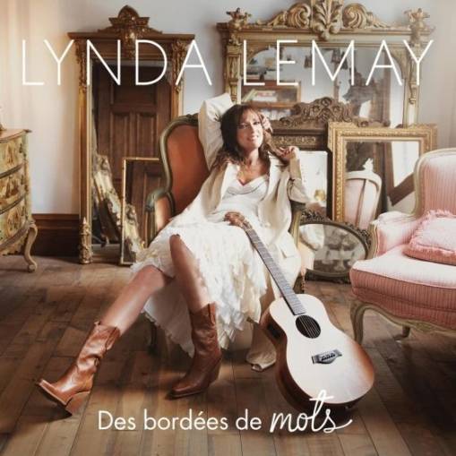 Okładka Lynda Lemay - Des Bordees De Mots