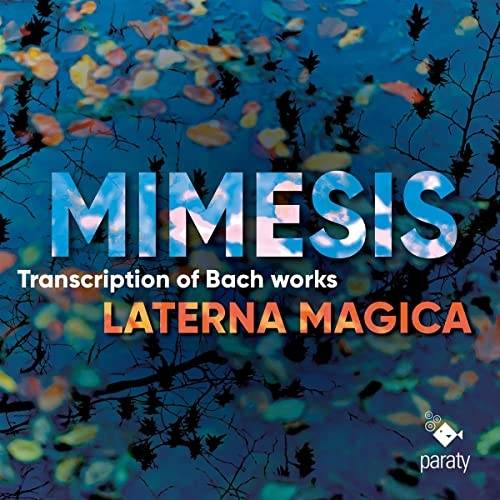 Okładka Laterna Magica - Mimesis - Transcriptions Of Bach Works