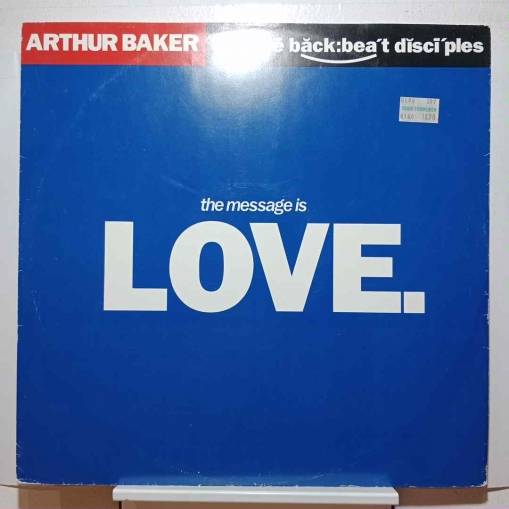 Okładka Arthur Baker And The Backbeat Disciples - The Message Is Love (Single Vinyl 12") [G]