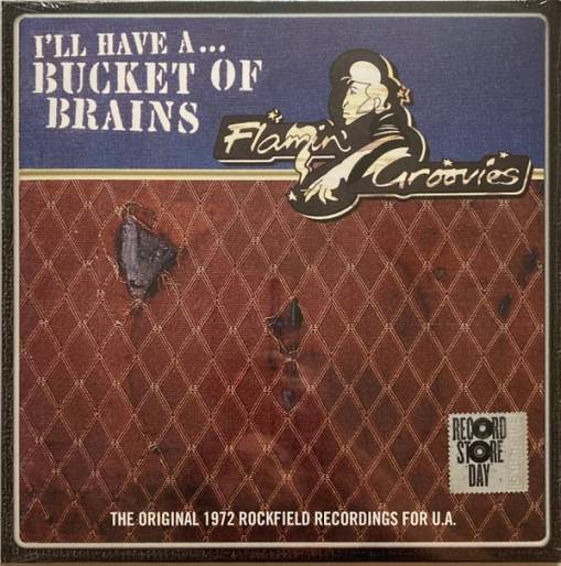 Okładka FLAMIN' GROOVIES, THE - RSD - A BUCKET OF BRAINS