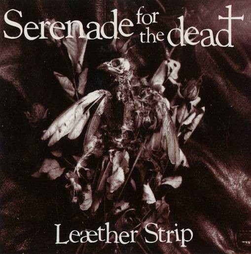 Okładka Leaether Strip - Serenade For The Dead (GOLD DISC) [EX]