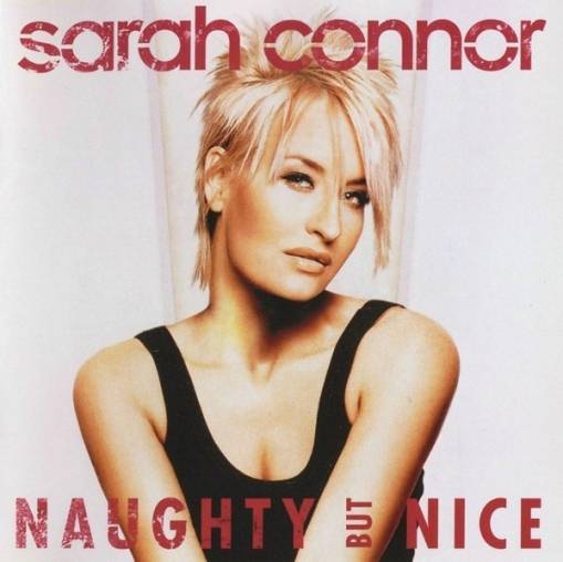 Okładka Sarah Connor - Naughty But Nice [EX]