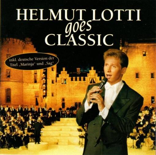 Okładka Helmut Lotti - Helmut Lotti Goes Classic  [EX]