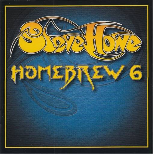 Okładka Howe, Steve - Homebrew 6