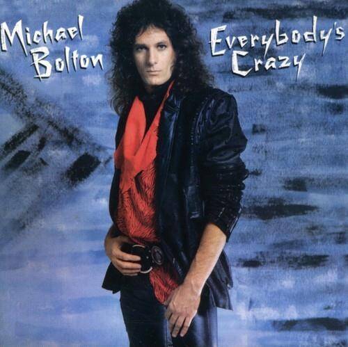 Okładka Bolton, Michael - Everybody's Crazy