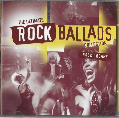 Okładka Various - The Ultimate Rock Ballads Collection Rock Dreams (2CD)