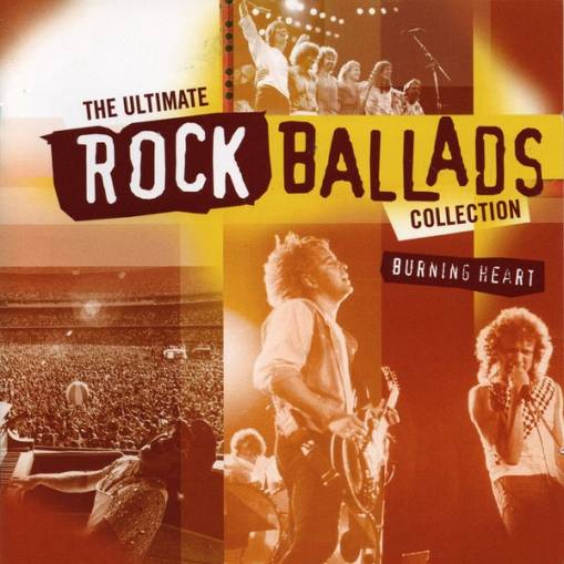 Okładka Various - The Ultimate Rock B allads Collection - Burning Heart (2CD)