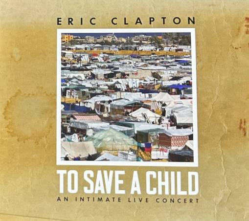 Okładka Clapton, Eric - To Save A Child