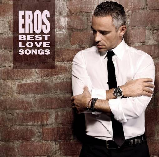 Okładka Eros Ramazzotti - Eros Best Love Songs