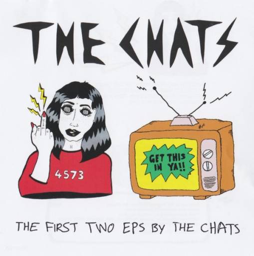 Okładka Chats, The - The First Two EPs By The Chats
