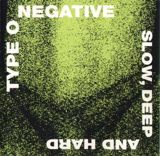 Okładka Type O Negative - Slow Deep And Hard