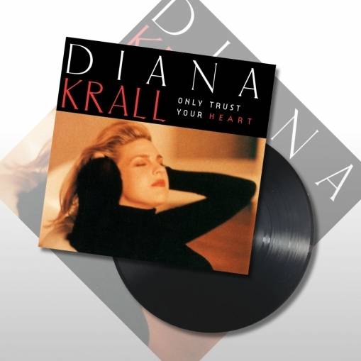 Okładka DIANA KRALL - ONLY TRUST YOUR HEART (LP)