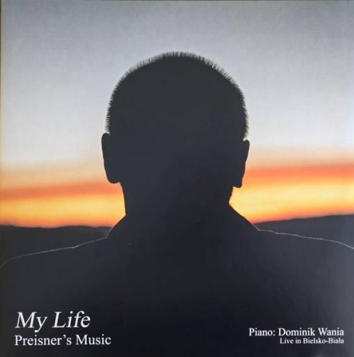 Okładka PREISNER, ZBIGNIEW / DOMINIK WANIA - MY LIFE PREISNER'S MUSIC (2LP)