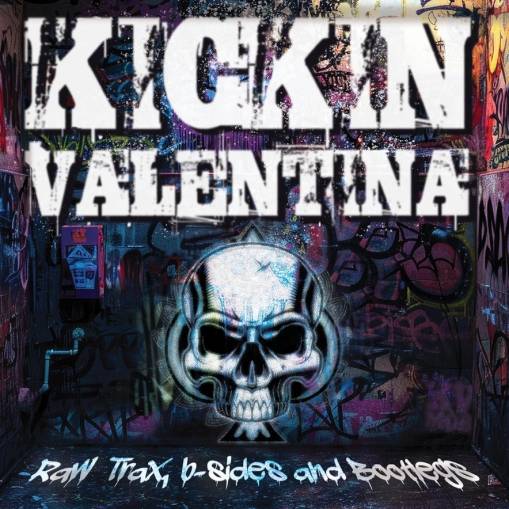 Okładka Kickin Valentina - Raw Trax B-Sides And Bootlegs