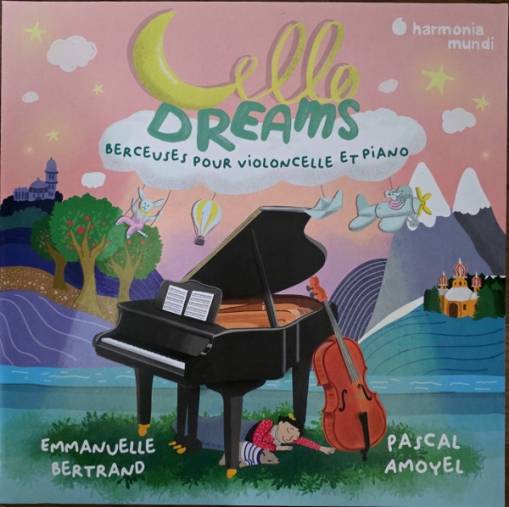 Okładka Emmanuelle Bertrand Pascal Amoyel - Cello Dreams Berceuses Pour Violoncelle Et Piano LP