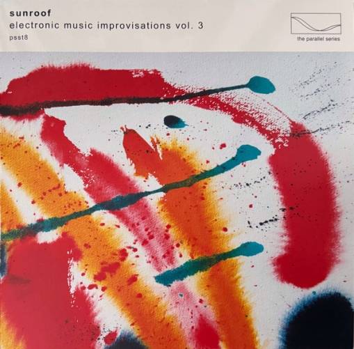 Okładka Sunroof - Electronic Music Improvisations Vol 3 LP