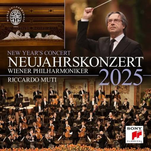 Okładka Muti, Riccardo, & Wiener Philharmoniker - Neujahrskonzert 2025 / New Year's Concert 2025 / Concert du Nouvel An 2025