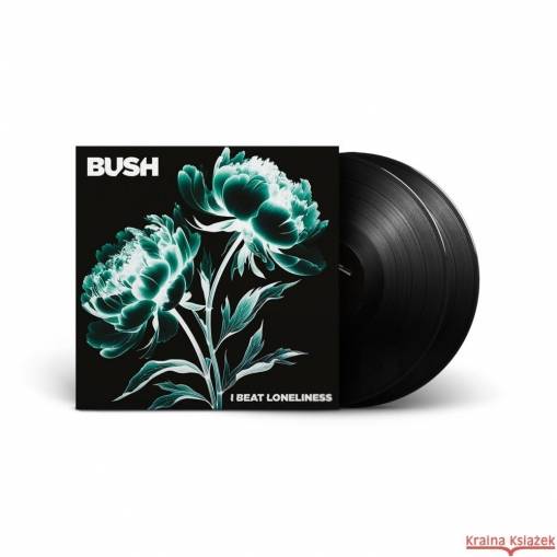 Okładka Bush - I Beat Loneliness LP