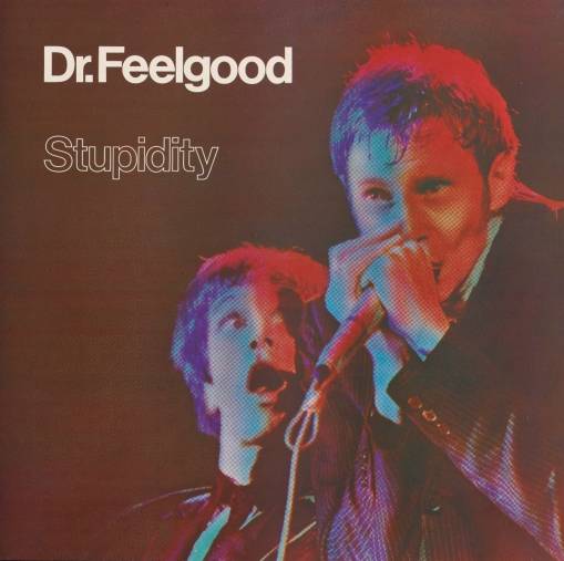 Okładka DR. FEELGOOD - STUPIDITY (LIVE)
