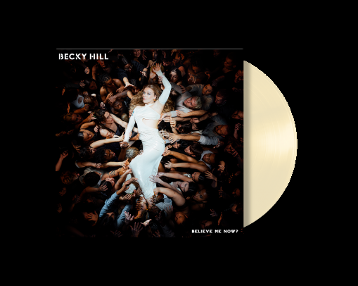 Okładka HILL, BECKY - BELIEVE ME NOW? (COLOUR LP)