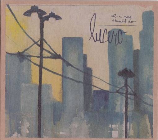 Okładka Lucero - All A Man Should Do
