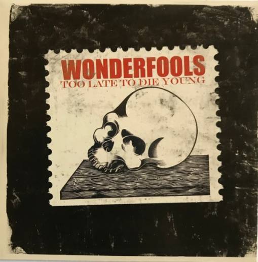 Okładka Wonderfools - Too Late To Die Young